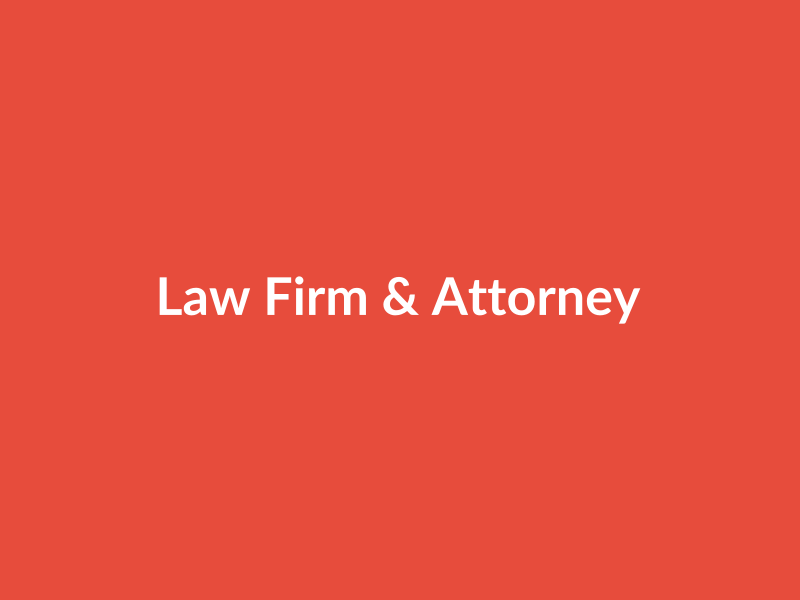 Law Firm & Attorney